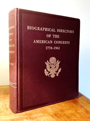 Image du vendeur pour Biographical Directory of the American Congress, 1774-1961; the Continental Congress, September 5, 1774, to October 21, 1788; and the Congress of the United States from the First to the Eighty-sixth Congress, March 4, 1789, to January 3, 1961, inclusive mis en vente par Structure, Verses, Agency  Books