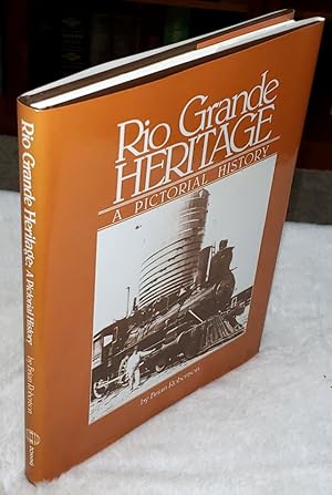 Rio Grande Heritage: A Pictorial History