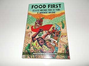 Image du vendeur pour Food First: Selected Writings From 40 Years of Movement Building mis en vente par Paradise Found Books