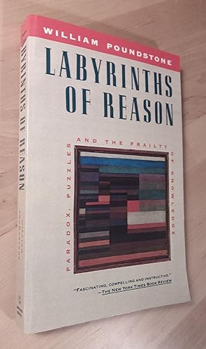 Imagen del vendedor de Labyrinths of Reason. Paradox, Puzzles And the Frailty of Knowledge a la venta por Llibres Bombeta