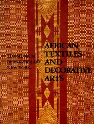 Bild des Verkufers fr African Textiles and Decorative Arts zum Verkauf von LEFT COAST BOOKS