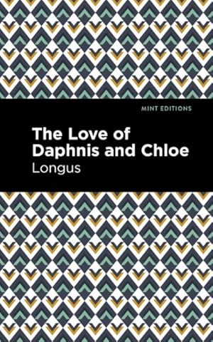 Imagen del vendedor de Loves of Daphnis and Chloe a la venta por GreatBookPrices