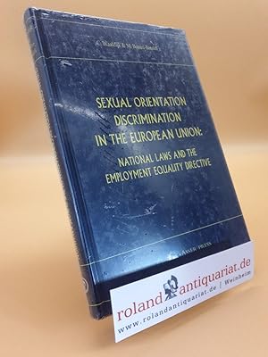 Seller image for Sexual Orientation Discrimination in the European Union : National Laws and the Employment Equality Directive / K. Waaldijk ; Matteo Bonini-Baraldi for sale by Roland Antiquariat UG haftungsbeschrnkt