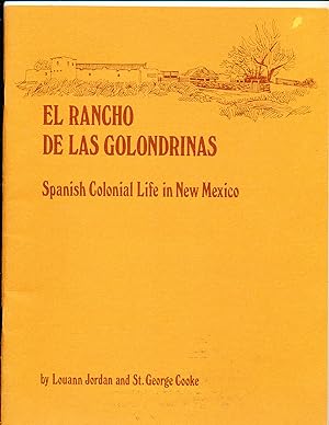 Image du vendeur pour El Rancho de las Golondrinas (Spanish Colonial Life in New Mexico) mis en vente par Paradox Books USA