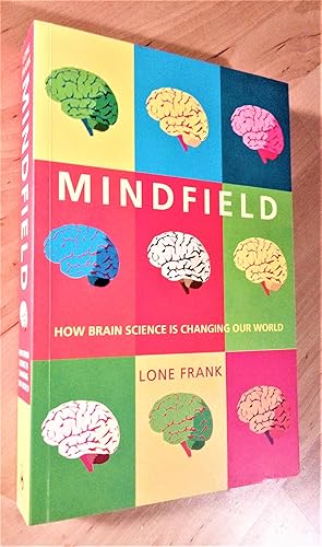 Seller image for Mindfield. How Brain Science is Changing Our World for sale by Llibres Bombeta