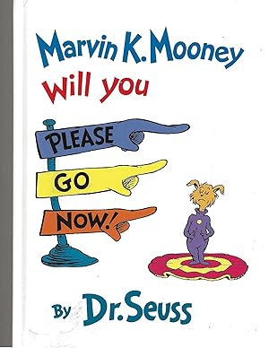Bild des Verkufers fr (A KOHL'S CARES SPECIAL EDITION) Marvin K. Mooney will You Please Go Now ! zum Verkauf von TuosistBook