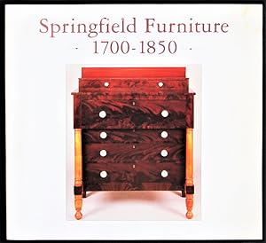 Springfield Furniture 1700-1850: A Large and Rich Assortment