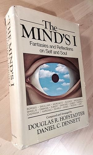 Seller image for The Mind's I. Fantasies and Reflections on Self and Soul. Borges, Smullyan, Morowitz, Rucker, Miedaner, Wheelis, Dawkins, Zuboff, Sanford, Leiber, Turing, Cherniak, Harding, Searle, Nagel, Nocick, Lem for sale by Llibres Bombeta