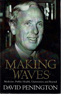 Imagen del vendedor de Making Waves: Medicine, Public Health, Universities And Beyond a la venta por Marlowes Books and Music