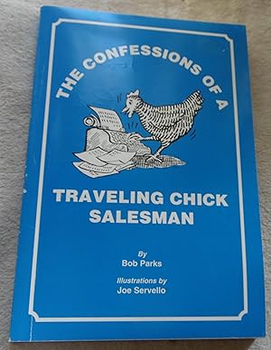 Seller image for The Confessions of a Traveling Chick Salesman for sale by Pheonix Books and Collectibles