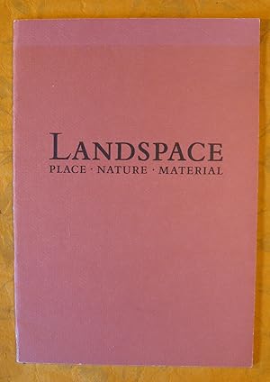 Image du vendeur pour Landspace: Place, Nature, Material mis en vente par Pistil Books Online, IOBA