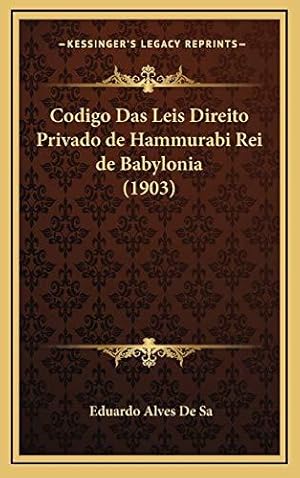Immagine del venditore per Codigo Das Leis Direito Privado de Hammurabi Rei de Babylonia (1903) venduto da WeBuyBooks