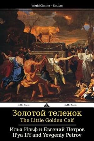 Seller image for The Little Golden Calf: Zolotoy Telenok -Language: russian for sale by GreatBookPrices