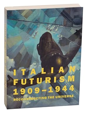 Immagine del venditore per Italian Futurism 1909-1944 Reconstructing The Universe venduto da Jeff Hirsch Books, ABAA