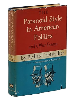 Seller image for The Paranoid Style in American Politics and Other Essays for sale by Burnside Rare Books, ABAA