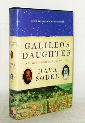 Image du vendeur pour Galileo's Daughter A Drama of Science, Faith and Love mis en vente par Adelaide Booksellers