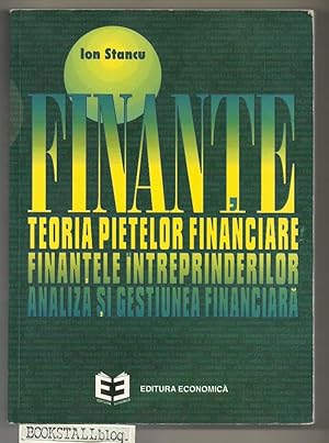 Finante : Teoria pietelor financiare. Finantele intreprinderilor. Analiza si gestiunea financiara