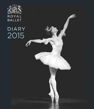 Bild des Verkufers fr The Royal Ballet Pocket Diary 2015: The Royal Ballet Past and Present zum Verkauf von WeBuyBooks