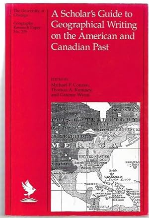 Immagine del venditore per A Scholar's Guide to Geographical Writing on the American and Canadian Past. Geography Research Paper No. 235. venduto da City Basement Books