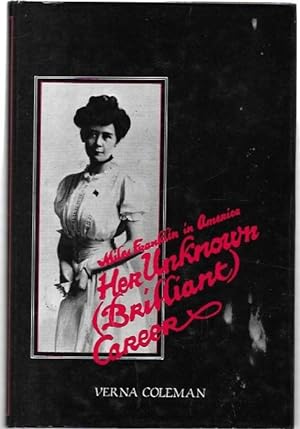 Seller image for Miles Franklin in America: Her Unknown (Brilliant) Career. for sale by City Basement Books