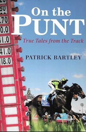 On The Punt: True Tales from the Track