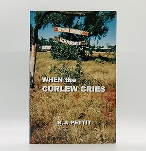 Imagen del vendedor de When the Curlew Cries [SIGNED] a la venta por Black's Fine Books & Manuscripts