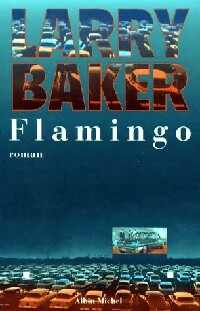 Image du vendeur pour Flamingo - Larry Baker mis en vente par Book Hmisphres