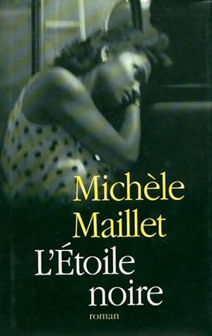 Bild des Verkufers fr L'?toile noire - Michelle Maillet zum Verkauf von Book Hmisphres