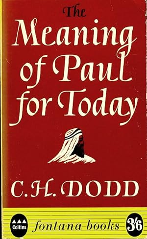Imagen del vendedor de The meaning of Paul for today - Charles Harold Dodd a la venta por Book Hmisphres