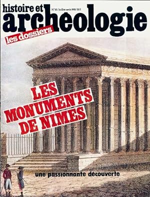 Dossiers histoire et archéologie n°55 : Les monuments de Nïmes - Collectif