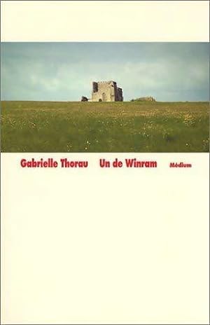Bild des Verkufers fr Un de Winram - Gabrielle Thorau zum Verkauf von Book Hmisphres