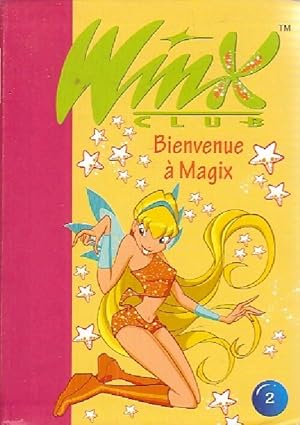 Image du vendeur pour Winx club Tome II : Bienvenue ? Magix - Sophie Marvaud mis en vente par Book Hmisphres