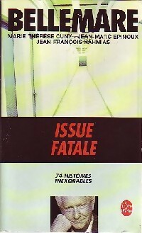 Image du vendeur pour Issue fatale - Jean-Marc Bellemare mis en vente par Book Hmisphres