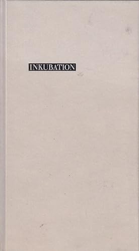 Inkubation / Thomas Hettche