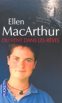 Du vent dans les r?ves - Ellen McArthur