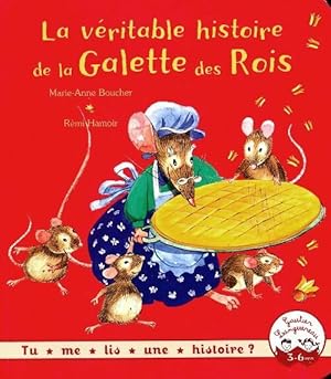 Immagine del venditore per La v?ritable histoire de la galette des rois - Marie-Anne Boucher venduto da Book Hmisphres