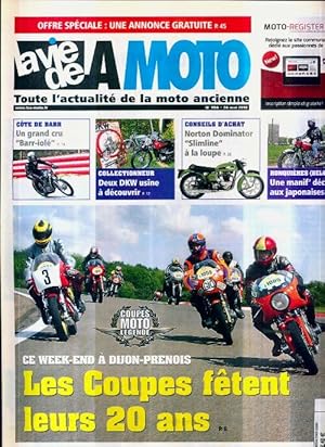 La vie de la moto n 704 : Les coupes f tent leurs 20 ans - Collectif