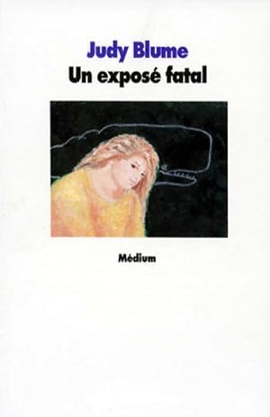Image du vendeur pour Un expos? fatal - Judy Blume mis en vente par Book Hmisphres