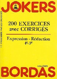 Seller image for 200 Exercices avec corrig?s : Expression, r?daction 4e-3e - Fran?ois Duval for sale by Book Hmisphres