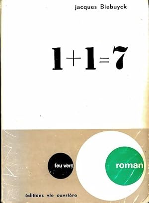 Seller image for 1+1=7 - Jacques Biebuyck for sale by Book Hmisphres