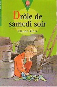 Image du vendeur pour Dr?le de samedi soir / Rue de la chance / Le mois de mai de Mr Dobichon - Claude Klotz mis en vente par Book Hmisphres