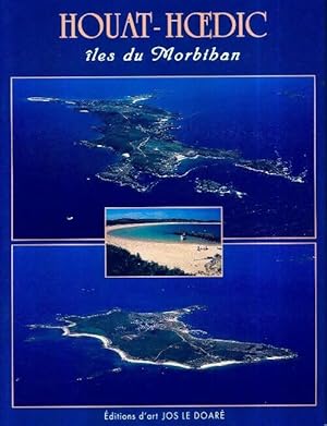 Image du vendeur pour Houat-Hoedic. Iles du Morbihan - Daniel Soret mis en vente par Book Hmisphres