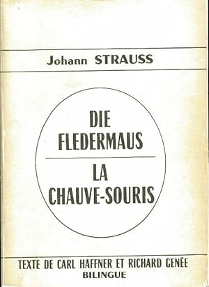 La chauve-souris / Die fladermaus - Johann Strauss