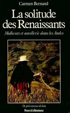 La solitude des Renaissants - Carmen Bernand
