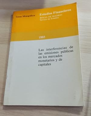 Imagen del vendedor de Las interferencias de las emisiones pblicas en los mercados monetarios y de capitales a la venta por Libros Tobal