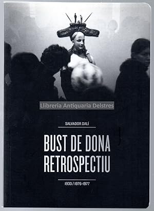 Imagen del vendedor de Bust de dona retrospectiu. 1933/1976/1977. a la venta por Llibreria Antiquria Delstres