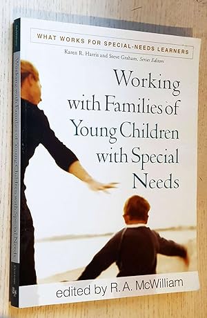 WORKING WITH FAMILIES OF YOUNG CHILDREN WITH SPECIAL NEEDS