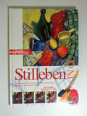 Imagen del vendedor de Stilleben in l. [Anfertigung der Bilder:. Text: Esther Oliv de Puig. Aus dem Span. bertr. von Christa L. Cordes. Hrsg. und Idee: Jordi Vigu. Fotos: Estudio Nos & Soto] / Schritt fr Schritt leichtgemacht a la venta por Buecherhof