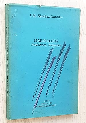 MARINALEDA. Andaluces, levantaos. (firmado por el autor)