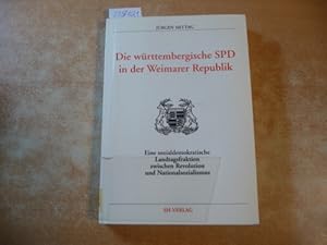 Bild des Verkufers fr Die wrttembergische SPD in der Weimarer Republik : eine sozialdemokratische Landtagsfraktion zwischen Revolution und Nationalsozialismus zum Verkauf von Gebrauchtbcherlogistik  H.J. Lauterbach